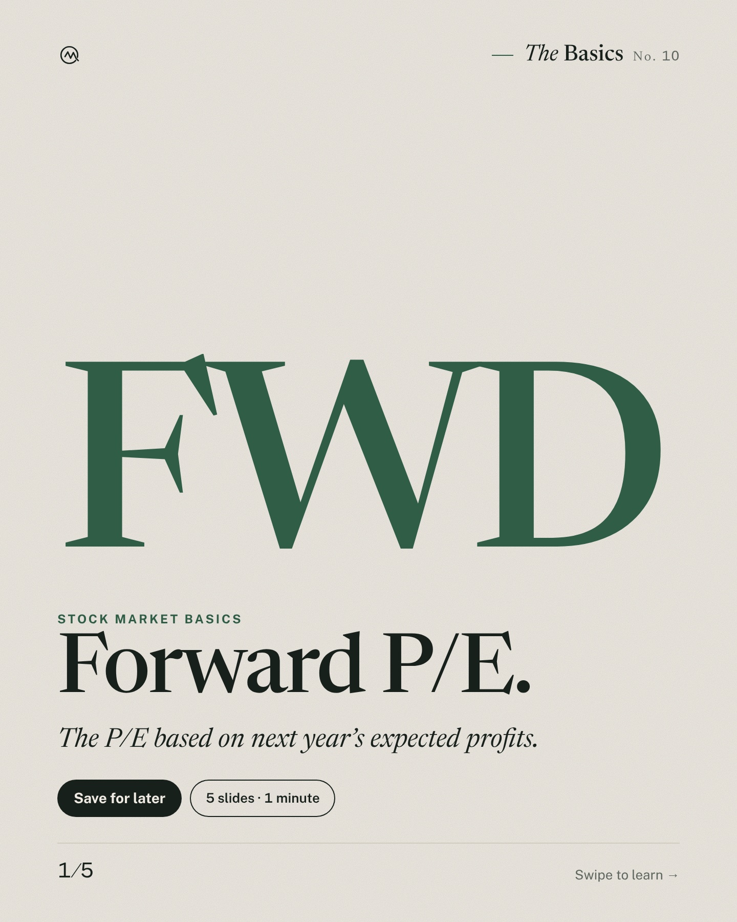 Forward P/E, explained. The P/E based on next year’s expected profits.